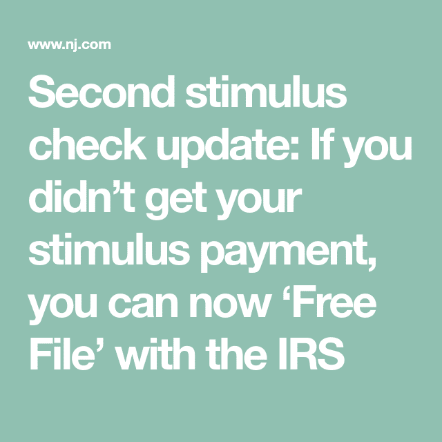 Second stimulus check update: If you didnt get your stimulus payment ...