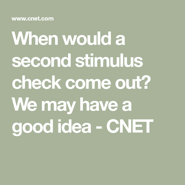 Second Stimulus Check When Coming Out
