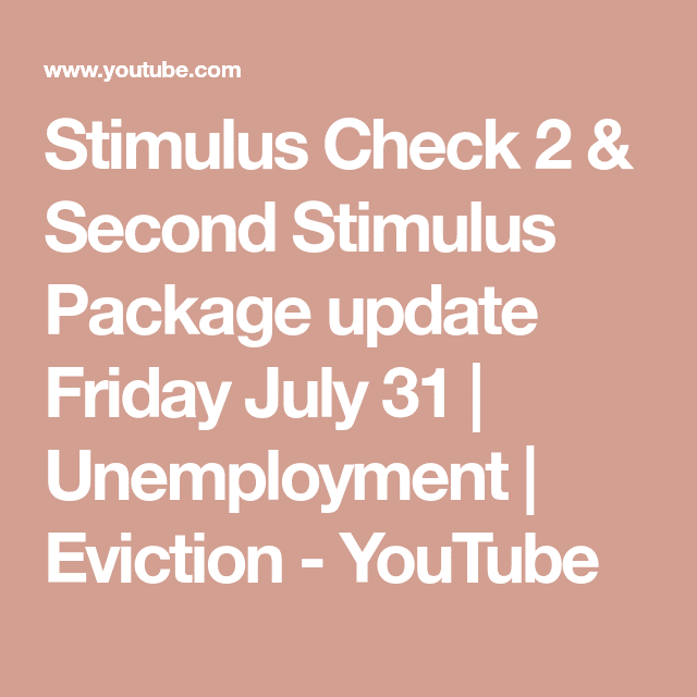 Second Stimulus Package And Unemployment Update