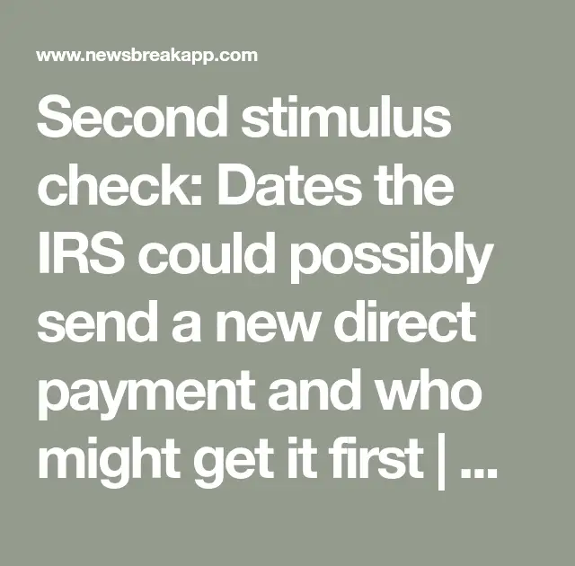 Stimulus Check 2 Second Round Payment Date Status And News News Break ...