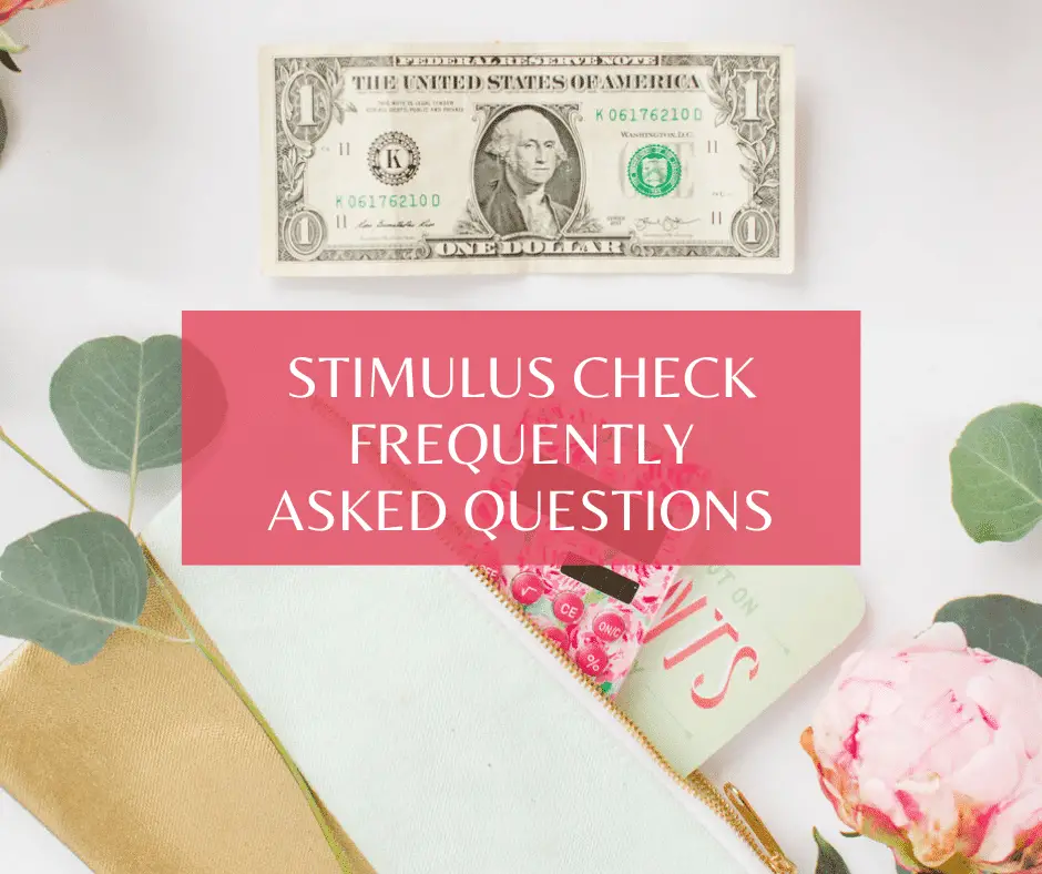 Stimulus Check Frequently Asked Questions