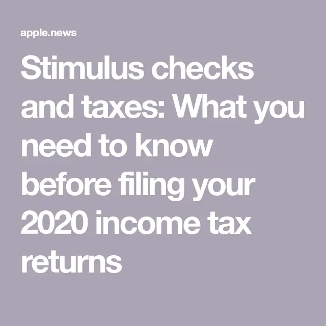 Stimulus checks and taxes: What you need to know before filing your ...