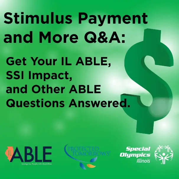 Stimulus Payment and More Q& A: Get Your IL ABLE, SSI Impact and Other ...